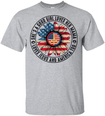 She's A Good Girl She Loves Her Mama Loves Jesus And America Too Fourth Of July T-shirt - V-neck Shirt