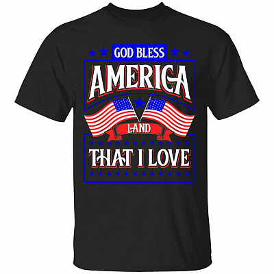 God Bless America Land That I Love T-Shirt - Patriotic July 4th Shirt, Black, Unisex T-Shirt