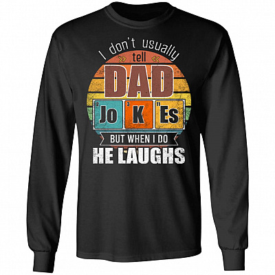 I Don't Always Usually Tell Dad Jokes Vintage Hoodie Sweatshirt - Funny Scientist Dad Father's Day T-Shirt, Black, Long Sleeve