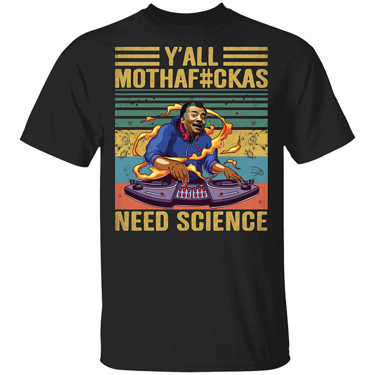 Need Science Shirt, Black, Unisex T-Shirt