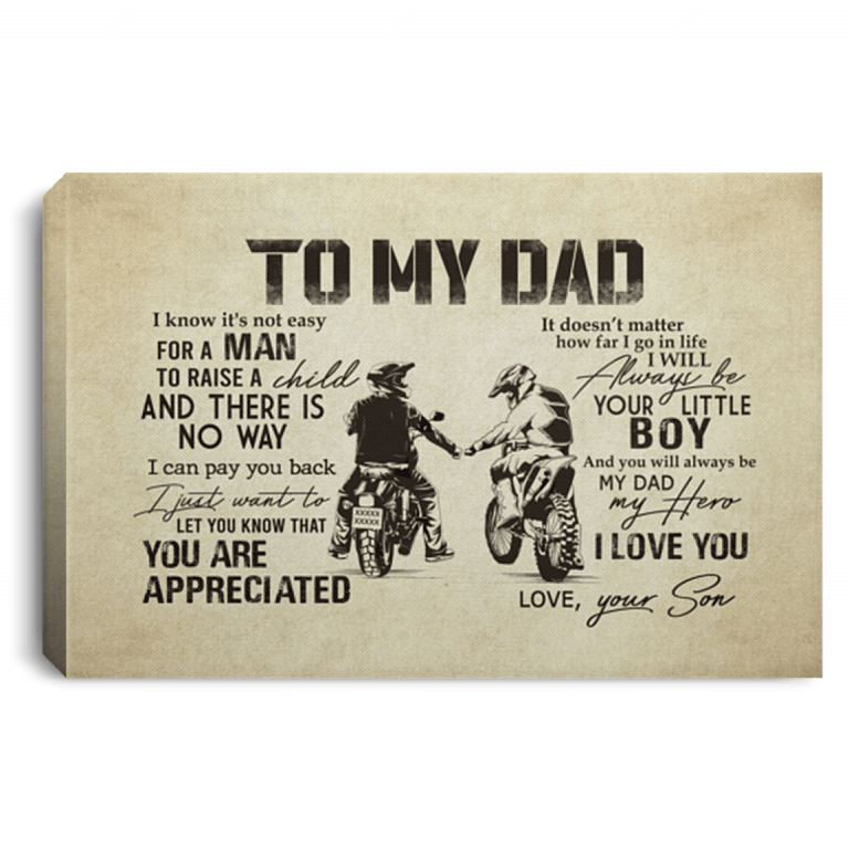 To My Chopper Dad I Know It's Not Easy for a Man to Raise a Child from Son Framed Canvas - Unframed Poster, White, 0.75'' Framed Canvas
