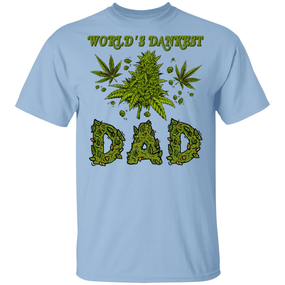 Worlds Dankest Dad T-Shirt - Funny Cannabis Dad Shirt, Light Blue, Unisex T-Shirt