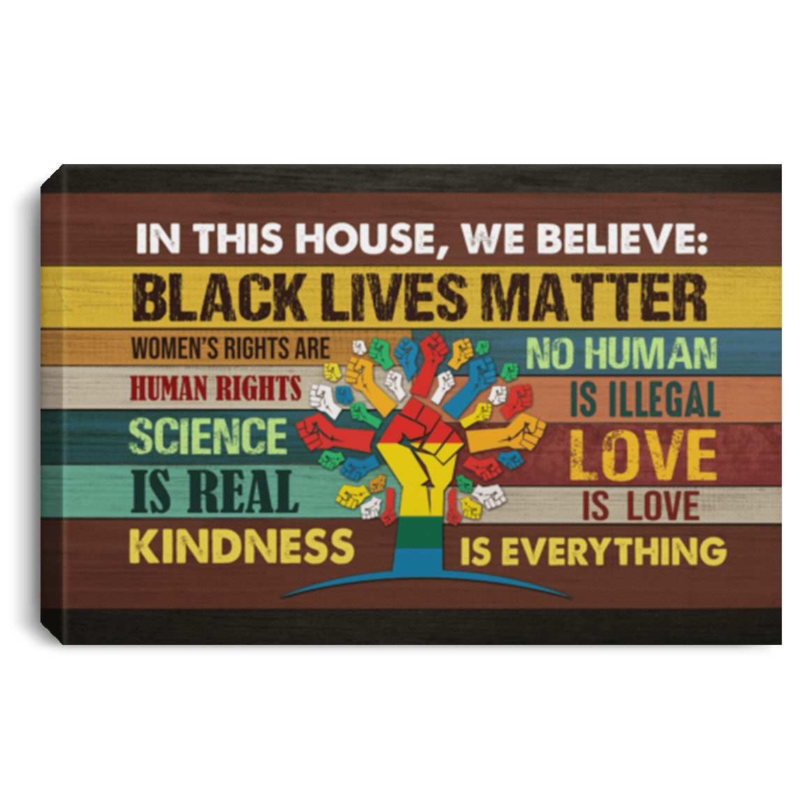 In This House We Believe Black Lives Matter - Tree of Rights Gallery Framed Canvas Prints - Unframed Poster, White, 0.75'' Framed Canvas In This House We Believe Black Lives Matter - Tree of Rights Gallery Framed Canvas Prints - Unframed Poster, White, 0.75'' Framed Canvas