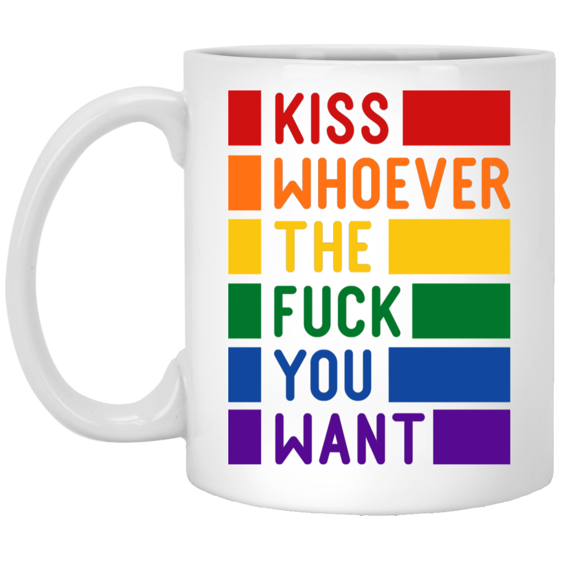 Kiss Whoever The Fck You Want Coffee Mug - Beer Stein - Water Bottle - LGBT Pride Gift Mug, White, 11 oz. White Mug Kiss Whoever The Fck You Want Coffee Mug - Beer Stein - Water Bottle - LGBT Pride Gift Mug, White, 11 oz. White Mug