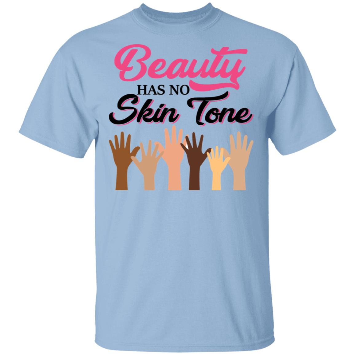 Women's Beauty Has No Skin Tone Melanin Slogan With The Hand Sign T-Shirt, Light Blue, Unisex T-Shirt