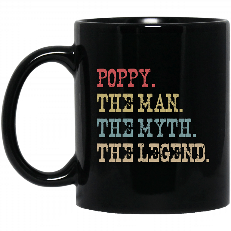 Poppy The Man The Myth The Legend Vintage Ceramic Coffee Mug Or Cup - Travel Mug - Beer Stein - Stainless Water Bottle, Black, 11 oz. Black Mug