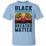 Black Breaths Matter T-Shirt - I Cant Breath Shirt, Light Blue, Unisex T-Shirt
