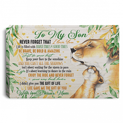 Mom To Son Never Forget That I Love You Life Filled With Hard Times Framed Canvas Prints - Unframed Poster, White, 0.75'' Framed Canvas