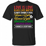 Love Is Love Black Lives Matter Women's Rights Are Human Rights T-Shirt - Social Justice Equal Right Shirt, Black, Unisex T-Shirt