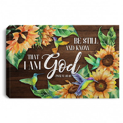 Be Still And Know That I Am God Psalm 46:10 Wrapped Framed Canvas Prints - Unframed Poster, White, 0.75'' Framed Canvas