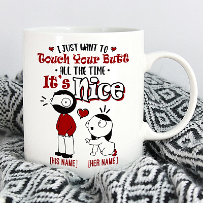 Alternative view of Personalized I Just Want to Touch Your Butt All the Time Ceramic Coffee Mug - Beer Stein - Water Bottle