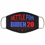 Settle For Biden 2020 Washable Reusable Custom – Printed Cloth Face Mask Cover, Black, Cloth Face Mask