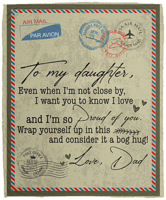 To My Daughter Letter From Dad Blanket, White, Cozy Plush Fleece Blanket - 50x60