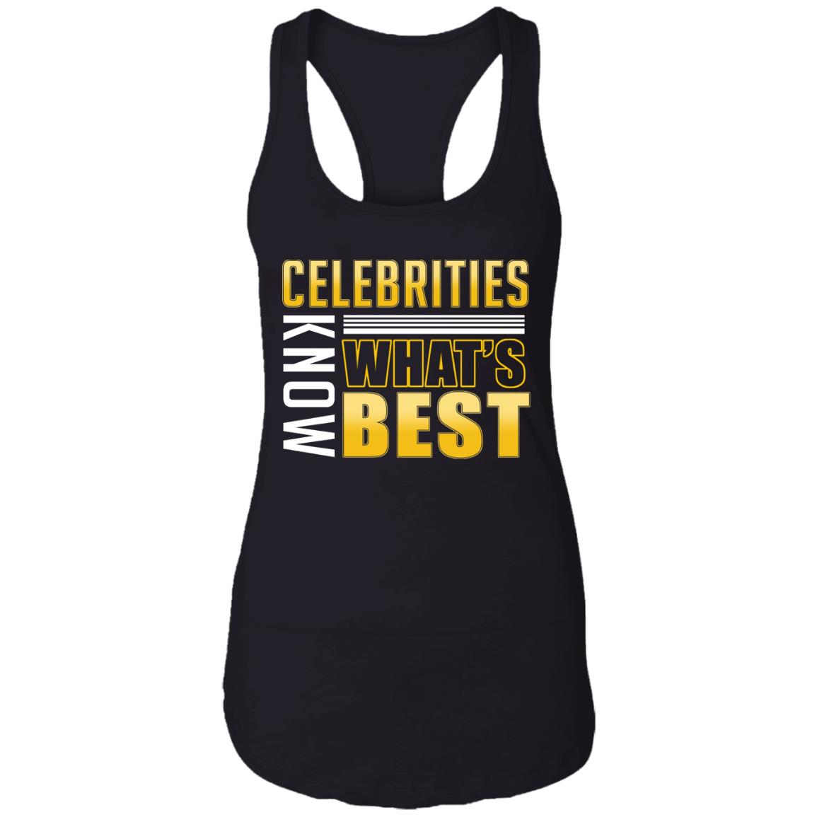 Celebrities Know What's Best Cotton Tank Top Tee - Ladies Racerback Tank, Black, Ladies Racerback Tank
