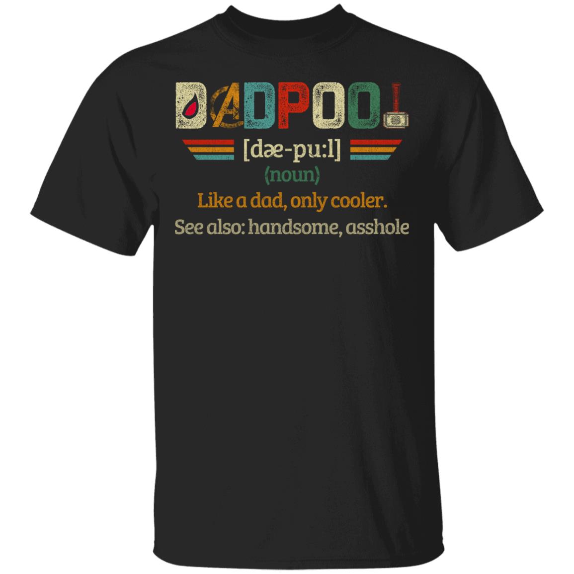 Dadpool T-Shirt - Funny Dad Shirt, Black, Unisex T-Shirt
