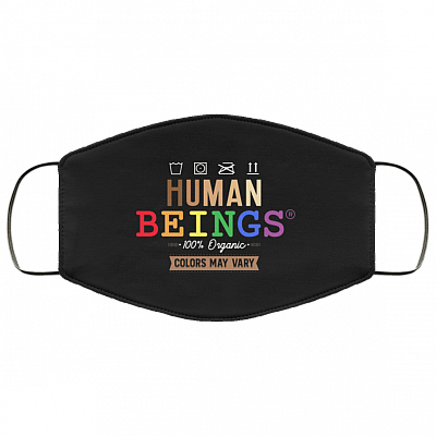 Human Beings 100% Organic Colors May Vary LGBT Washable Reusable Custom - Printed Cloth Face Mask Cover, Black, Cloth Face Mask