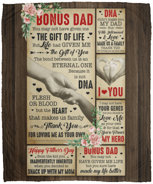 Bonus Dad You May Not Have Given Me the Gift of Life But You Have Made Life Better Fleece Blanket - Premium Mink Sherpa Blanket - Woven Blanket, White, Cozy Plush Fleece Blanket - 50x60