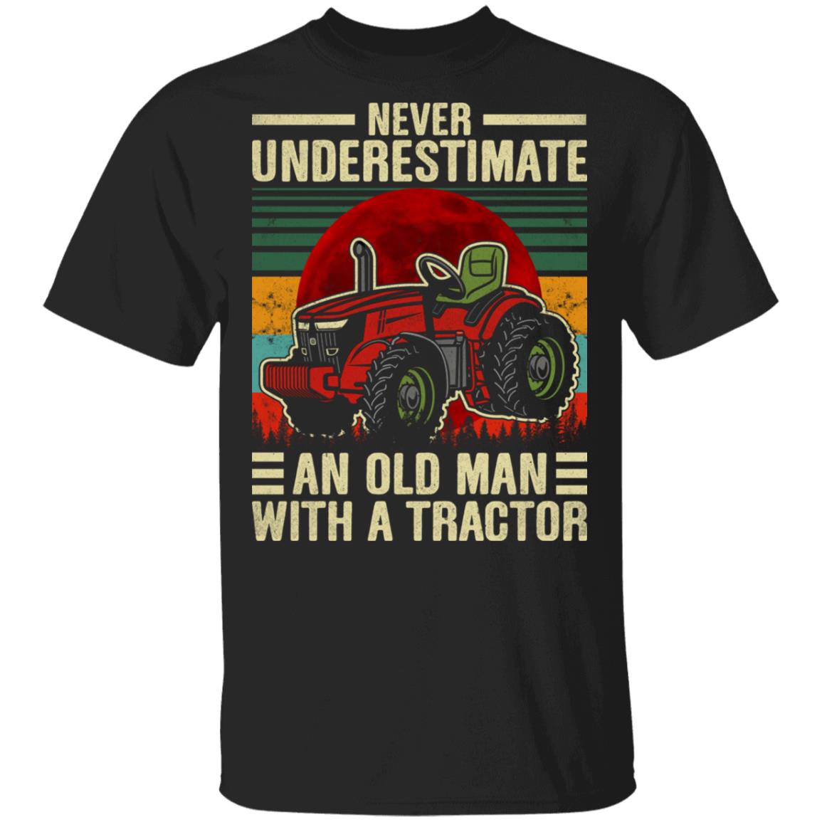 Never Underestimate An Old Man With A Tractor T-Shirt - Vintage Tractor Shirt for Men, Black, Unisex T-Shirt