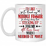 I'd Like To Thank My Middle Finger For Always Being There Sticking Up For Me Ceramic Coffee Mug - Beer Stein, White, 11 oz. White Mug