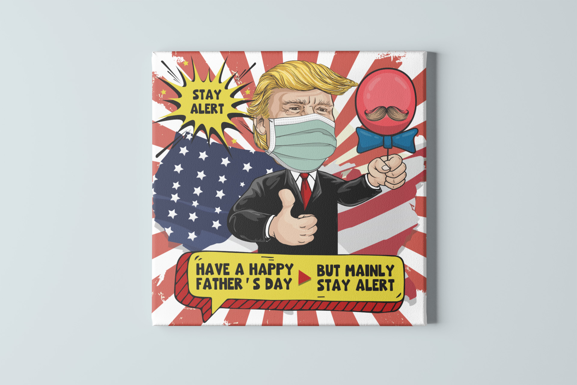 8VT. Trump Father Stay Alert canvas mockup