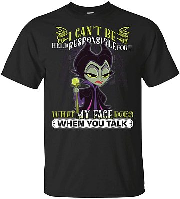 I Can't Be Held Responsible for What My Face Does When You Talk Male-ficent Witch T-Shirt, Unisex T-Shirt, Black