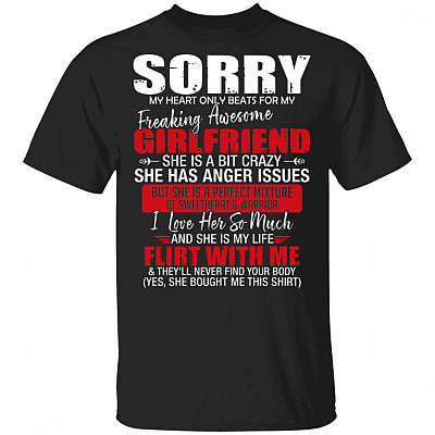 Sorry My Heart Only Beats For My Freaking Awesome Girlfriend T Shirt - Funny Valentines Day Boyfriend Shirt, Black, Unisex T-Shirt