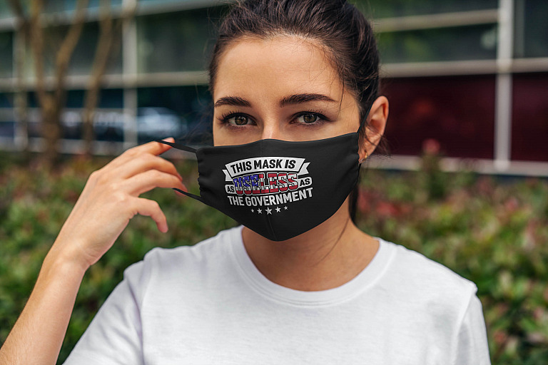 Sarcastic This Mask Is As Useless As The Government Washable Reusable Custom – Printed Cloth Face Mask Cover Mockup Woman