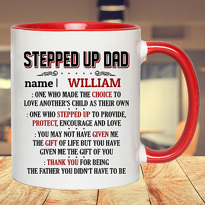 Alternative view of Personalized Stepped Up Dad One Who Made the Choice to Love Another's Child as Their Own Accent Mug