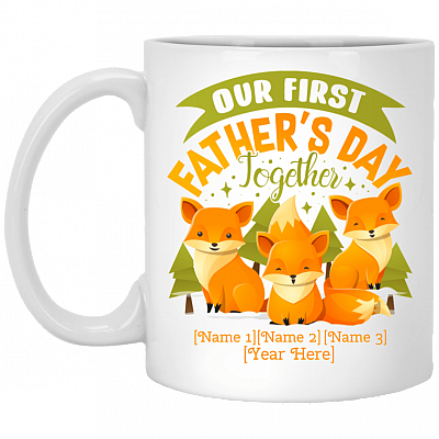 Personalized Our First Father's Day Together Ceramic Coffee Mug - New Dad Gift Mug, White, 11 oz. White Mug
