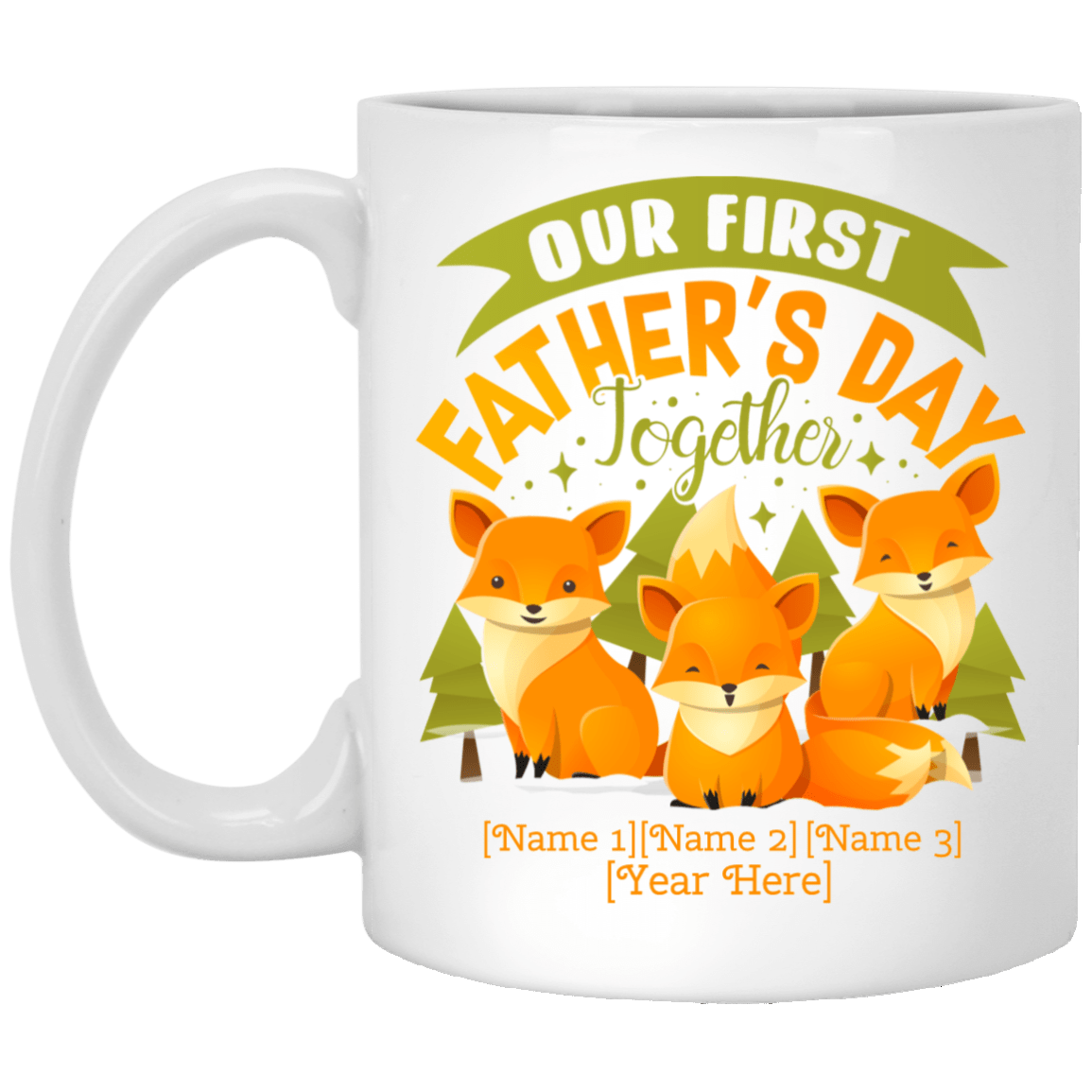 Personalized Our First Father's Day Together Ceramic Coffee Mug - New Dad Gift Mug, White, 11 oz. White Mug Personalized Our First Father's Day Together Ceramic Coffee Mug - New Dad Gift Mug, White, 11 oz. White Mug