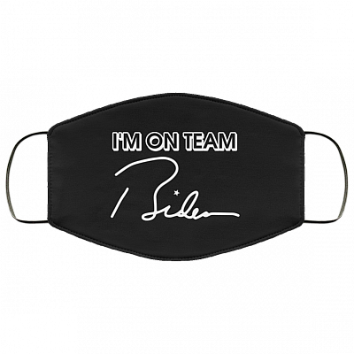 Biden 2020 - I'm On Team Biden Washable Reusable Custom – Printed Cloth Face Mask Cover, Black, Cloth Face Mask