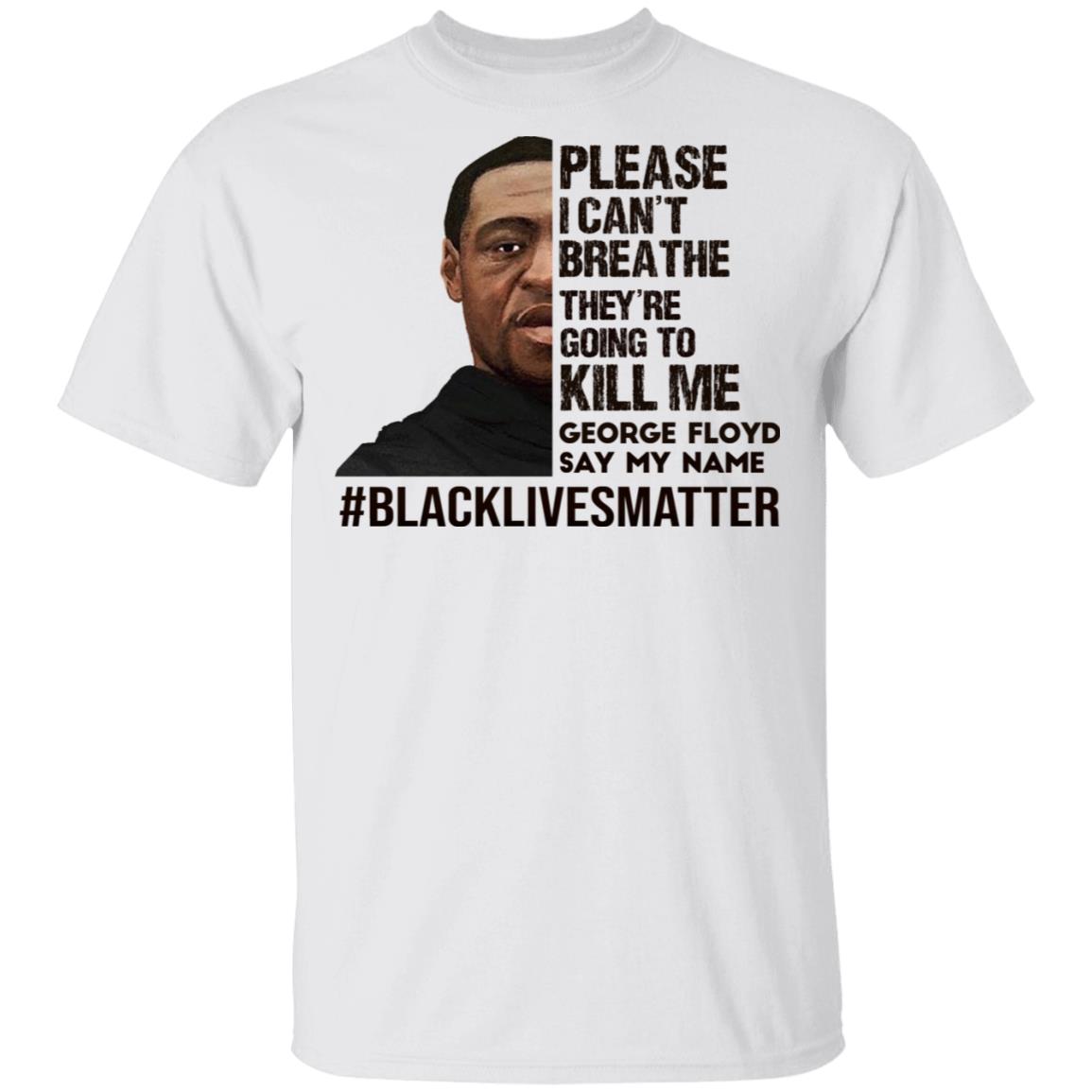 I Can't Breathe Black Lives Matter T-Shirt - Rip George Floyd Light Version Shirt, White, Unisex T-Shirt