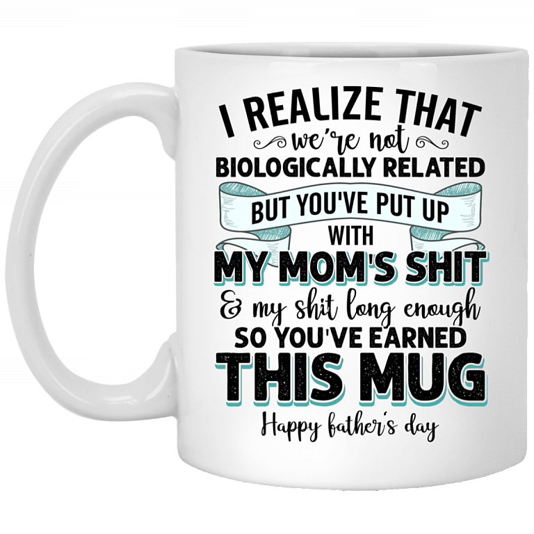 I Realize That We're Not Biologically Related Ceramic Coffee Mug - Travel Mug - Color Changing Mug, White, 11 oz. White Mug