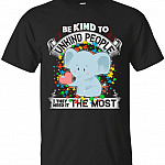 Be Kind to Unkind People They Need It The Most T-Shirt - Autism Shirt, Unisex T-Shirt, Black