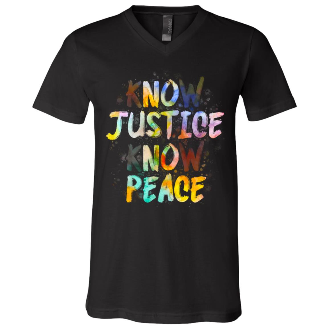 Know Justice Know Peace T-Shirt - V-Neck Shirt, Black, V-Neck T-Shirt