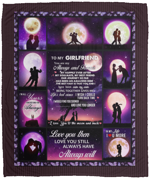 To My Girlfriend You Are My Always And Forever Fleece Blanket - Premium Sherpa Blanket - Woven Blanket, White, Cozy Plush Fleece Blanket - 50x60