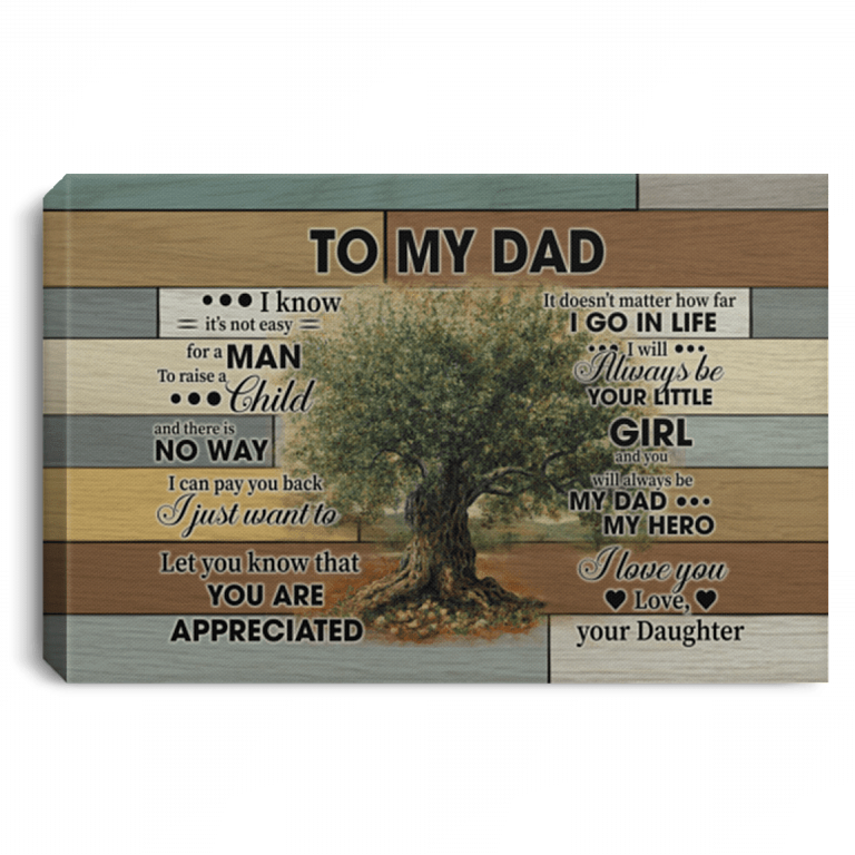 To My Dad I Just Want To Let You Know That You Are Appreciated Framed Canvas Prints - Unframed Poster, White, 0.75'' Framed Canvas