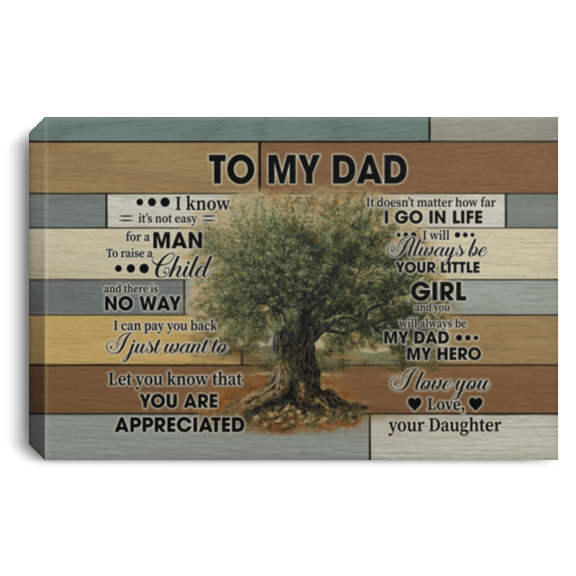 To My Dad I Just Want To Let You Know That You Are Appreciated Framed Canvas Prints - Unframed Poster, White, 0.75'' Framed Canvas To My Dad I Just Want To Let You Know That You Are Appreciated Framed Canvas Prints - Unframed Poster, White, 0.75'' Framed Canvas