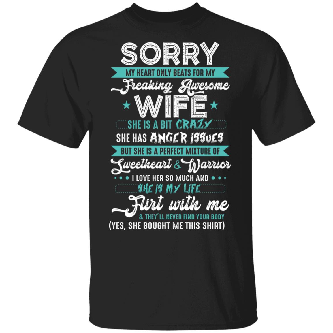 Sorry My Heart Only Beats For My Freaking Awesome Wife T-Shirt - Funny Shirt For Husband, Black, Unisex T-Shirt