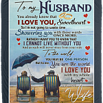 To My Husband You Already Know That I Love You Fleece Blanket - Premium Sherpa Blanket - Woven Blanket, White, Cozy Plush Fleece Blanket - 50x60