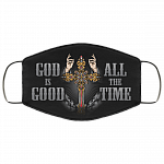 God Is Good All The Time Washable Reusable Custom – Christian Printed Cloth Face Mask Cover, White, Cloth Face Mask