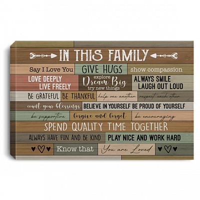 In This Family Say I Love You And Give Hugs Wrapped Framed Canvas Prints - Unframed Poster - Home Decor, White, 0.75'' Framed Canvas