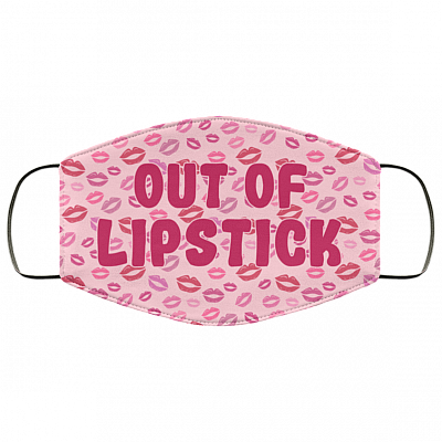 Out Of Lipstick Washable Reusable Custom - Printed Cloth Face Mask Cover, White, Cloth Face Mask