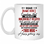 Personalized I Realize That We're Not Biologically Related Ceramic Coffee Mug - Beer Stein - Funny Dad Gifts, White, 11 oz. White Mug