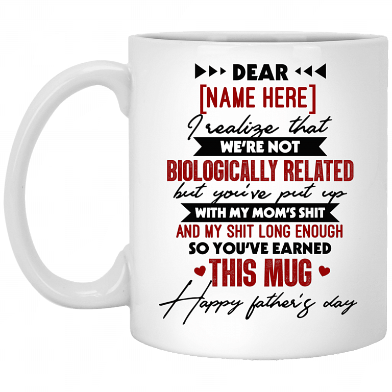 Personalized I Realize That We're Not Biologically Related Ceramic Coffee Mug - Beer Stein - Funny Dad Gifts, White, 11 oz. White Mug