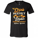 Drink Heavily with Local Whenever Possible T-Shirt V-Neck Tee, Black, V-Neck T-Shirt