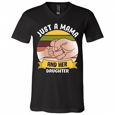 Vintage Just A Mama and Her Daughter T-Shirt - V-Neck Tee, Black, V-Neck T-Shirt