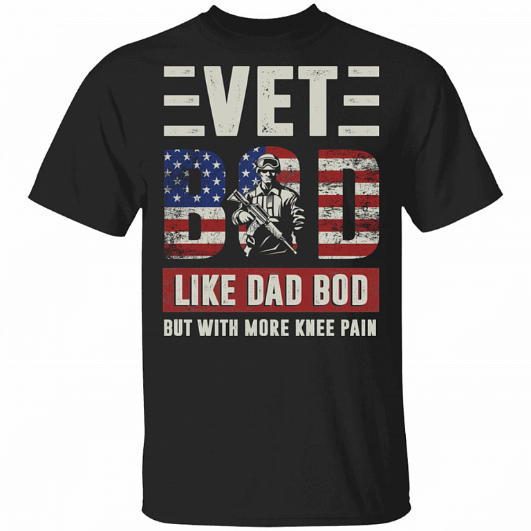Vet Bod Like Dad Bod But With More Knee Pain T-Shirt - Funny Vet Dad Shirt, Black, Unisex T-Shirt
