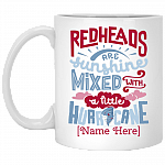 Personalized Redheads Are Sunshine Mixed with a Little Hurricane Coffee Mug - Water Bottle - Color Changing Mug, White, 11 oz. White Mug