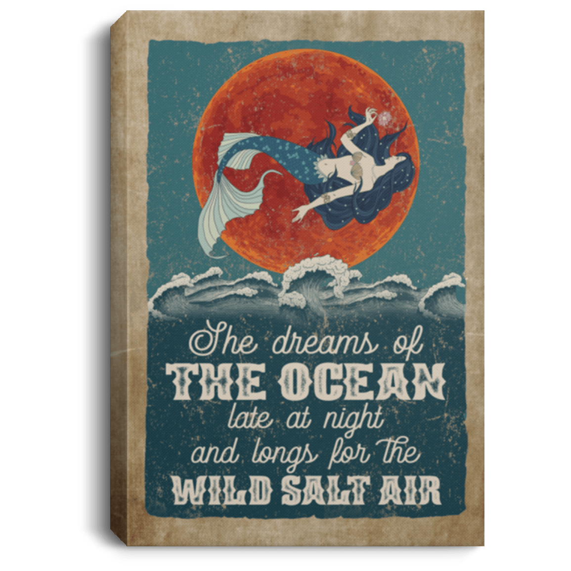 She Dreams Of The Ocean Late At Night And Longs For the Wild Salt Air Framed Canvas Prints - Unframed Poster, White, 0.75'' Framed Canvas